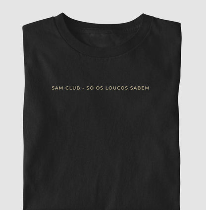5am Club - Só os loucos sabem