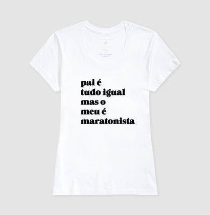 Pai é tudo igual - maratonista