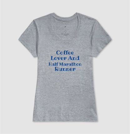 Coffee Lover & Half Marathon Runner