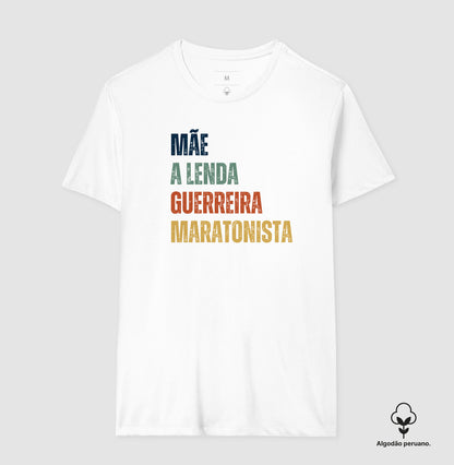 Mãe, Lenda, Guerreira, Maratonista