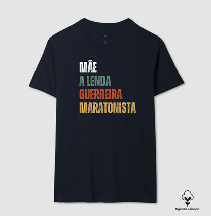 Mãe, Lenda, Guerreira, Maratonista