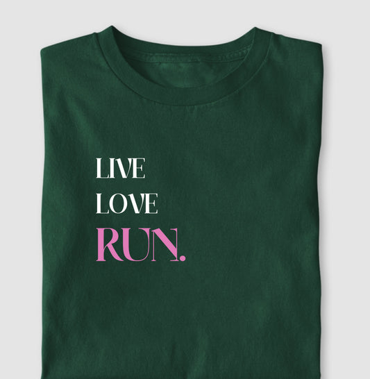 LIVE LOVE RUN