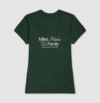 Miles make us family