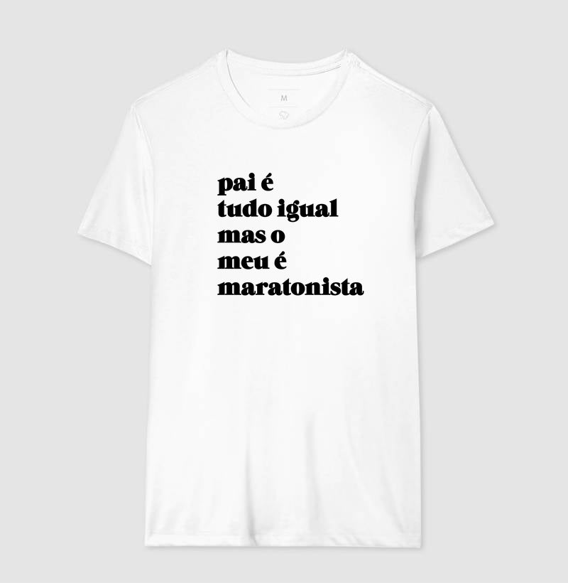 Pai é tudo igual - maratonista