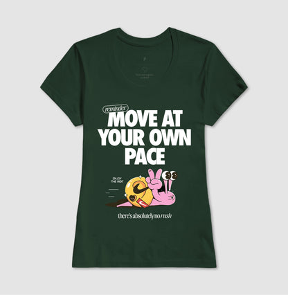 Move at your own pace