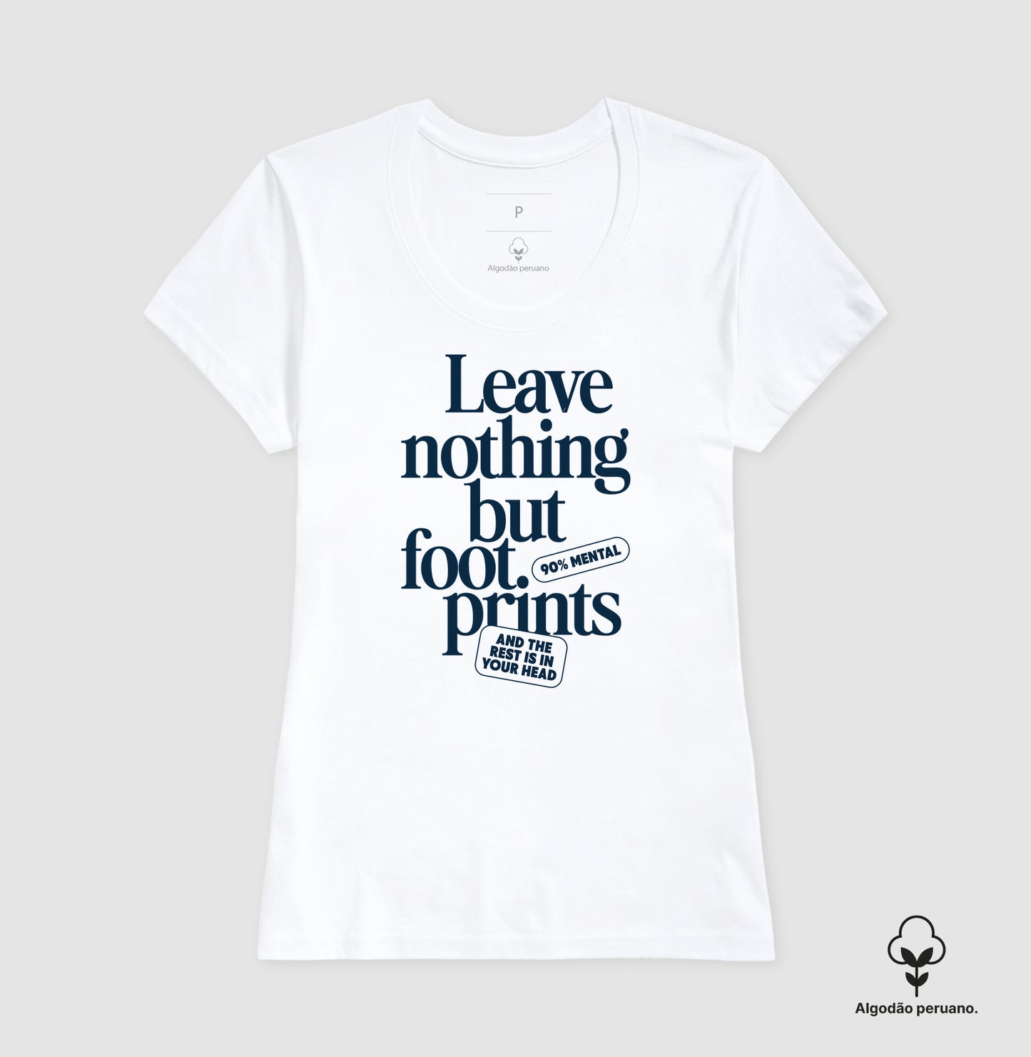 Leave nothing but foot prints