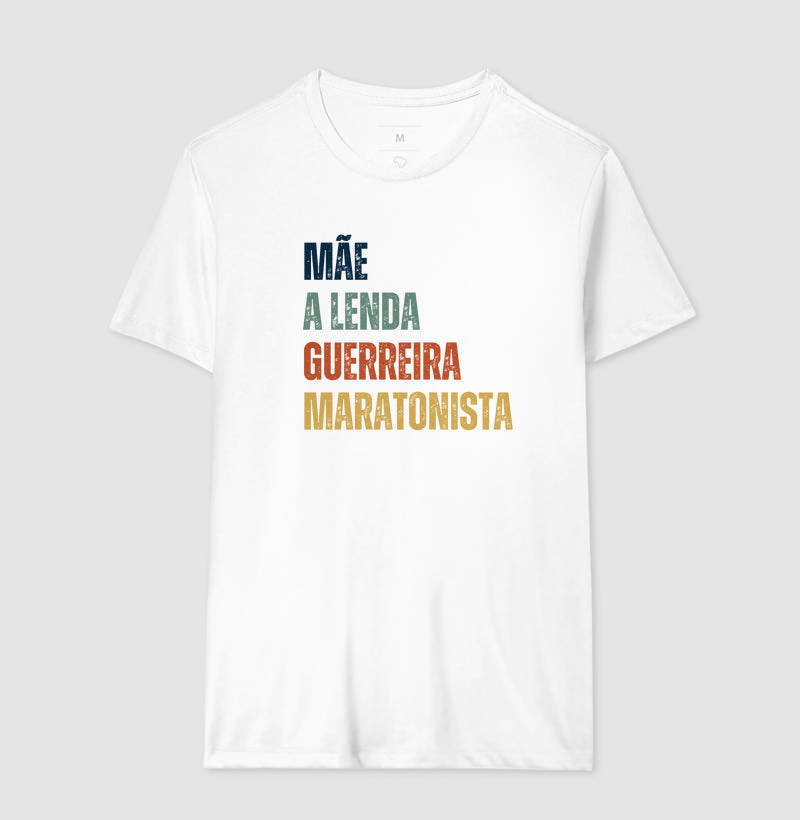 Mãe, Lenda, Guerreira, Maratonista