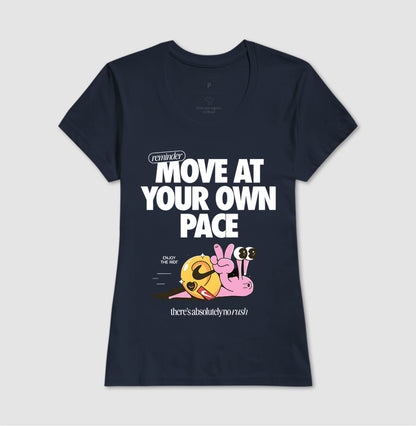 Move at your own pace