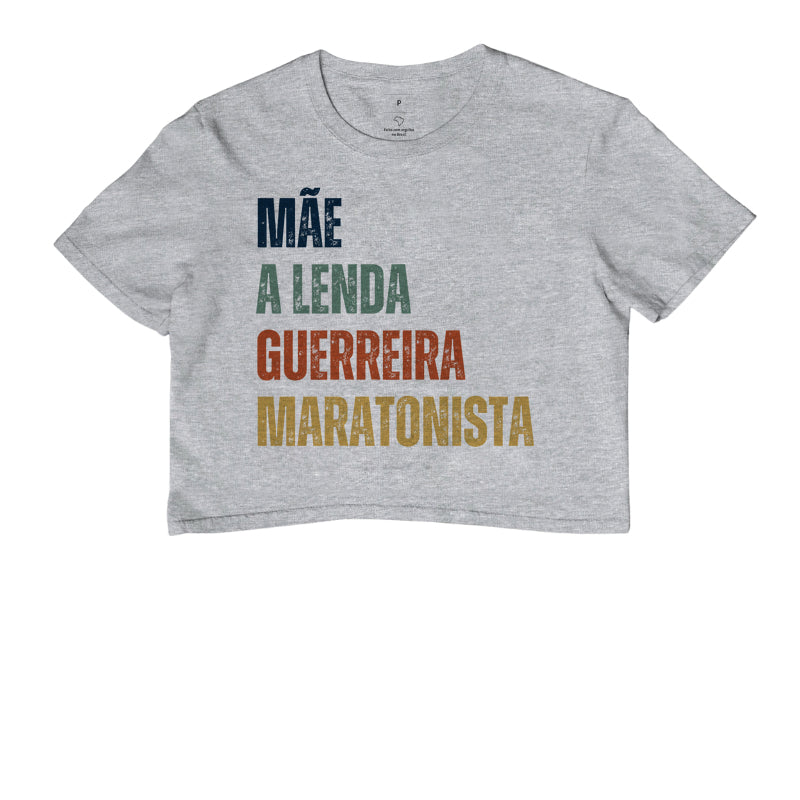 Mãe, Lenda, Guerreira, Maratonista