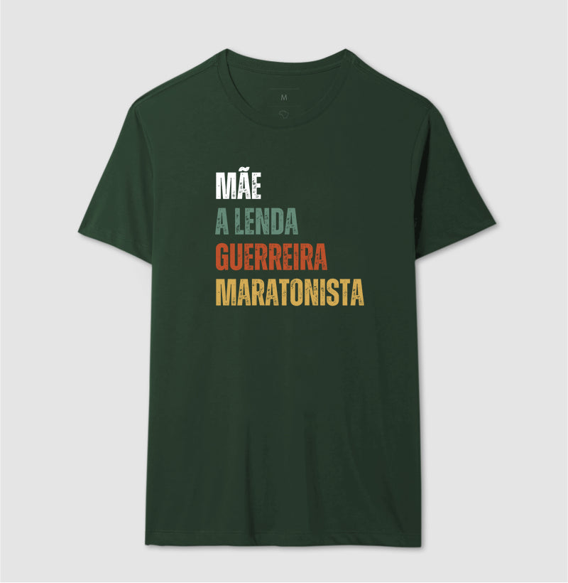 Mãe, Lenda, Guerreira, Maratonista