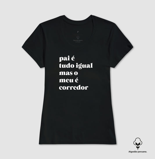 Pai é tudo igual - corredor