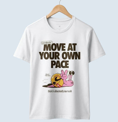 Move at your own pace